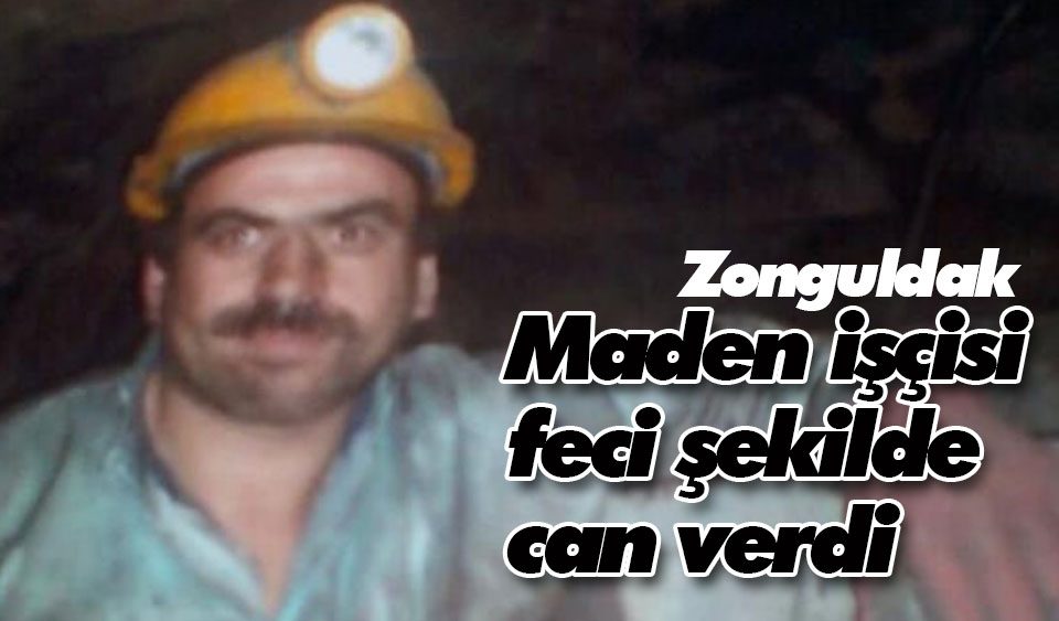 Maden Işçisi Feci şekilde Can Verdi Köroğlu Gazetesi Bolu Son