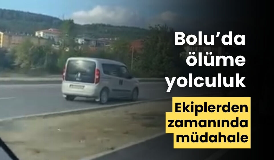 Bolu’da ölüme yolculuk