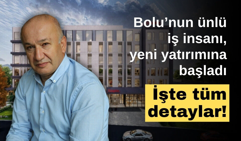 Bolulu iş insanının 563 milyonluk yatırımı, Düzce’de yükseliyor!