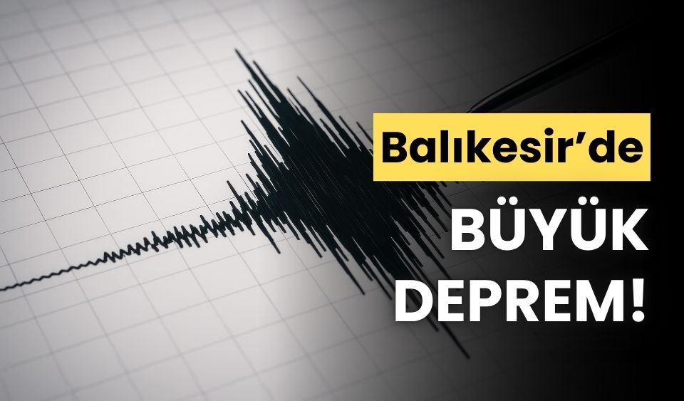 Balıkesir'de, 6.1 büyüklüğünde deprem meydana geldi