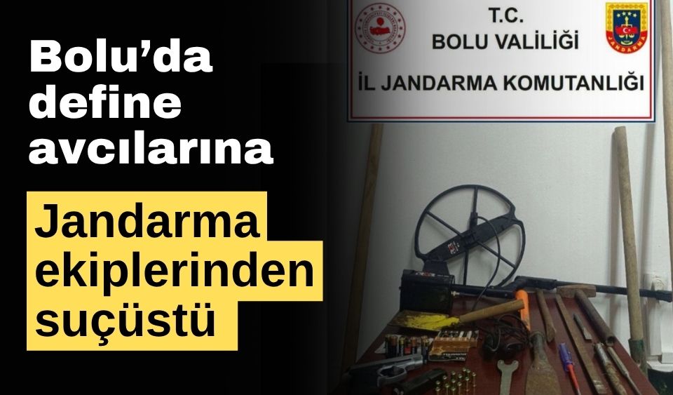 Jandarmadan define avcılarına suçüstü: 4 gözaltı