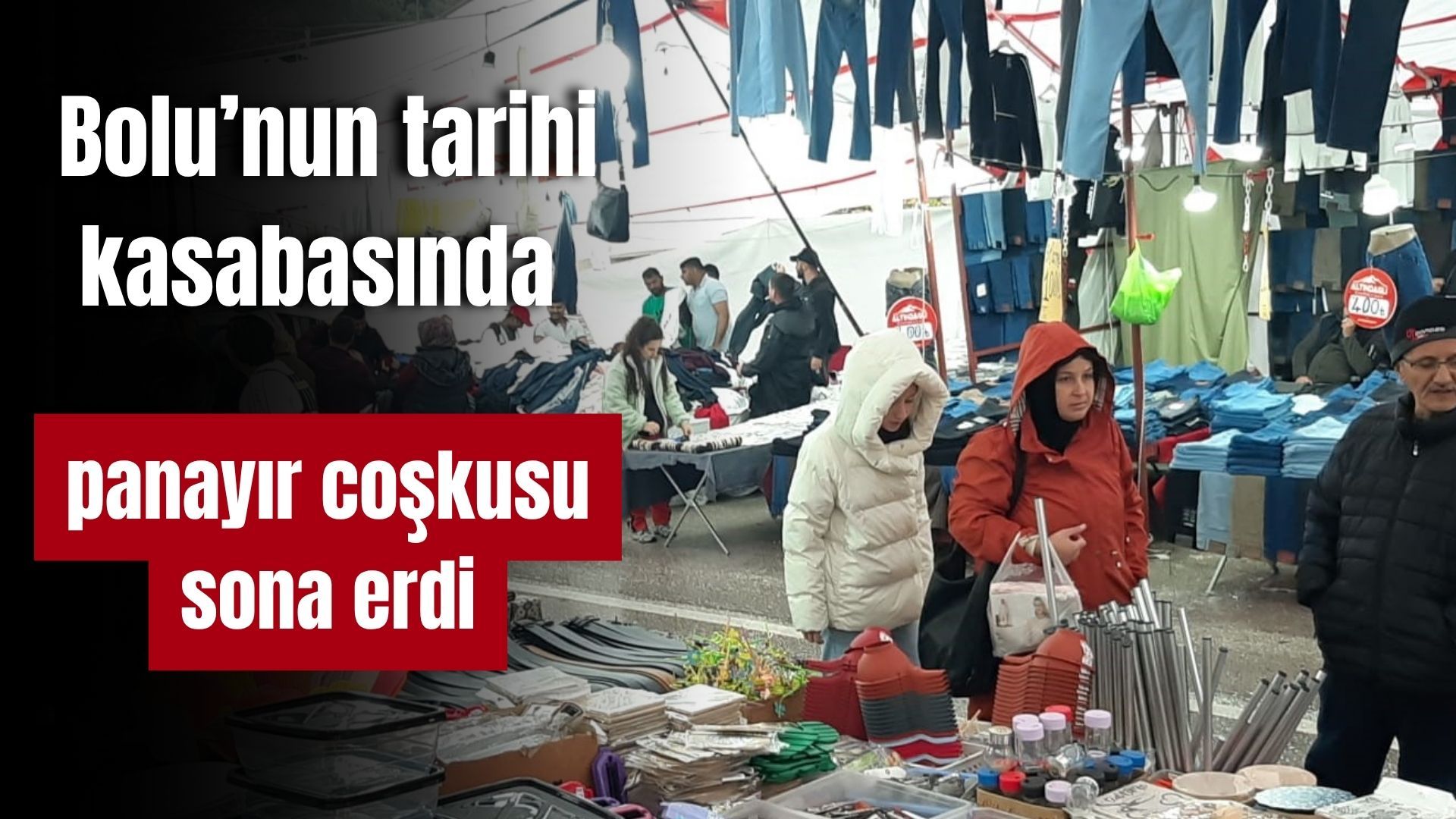 Bolu’nun tarihi kasabasında panayır coşkusu sona erdi