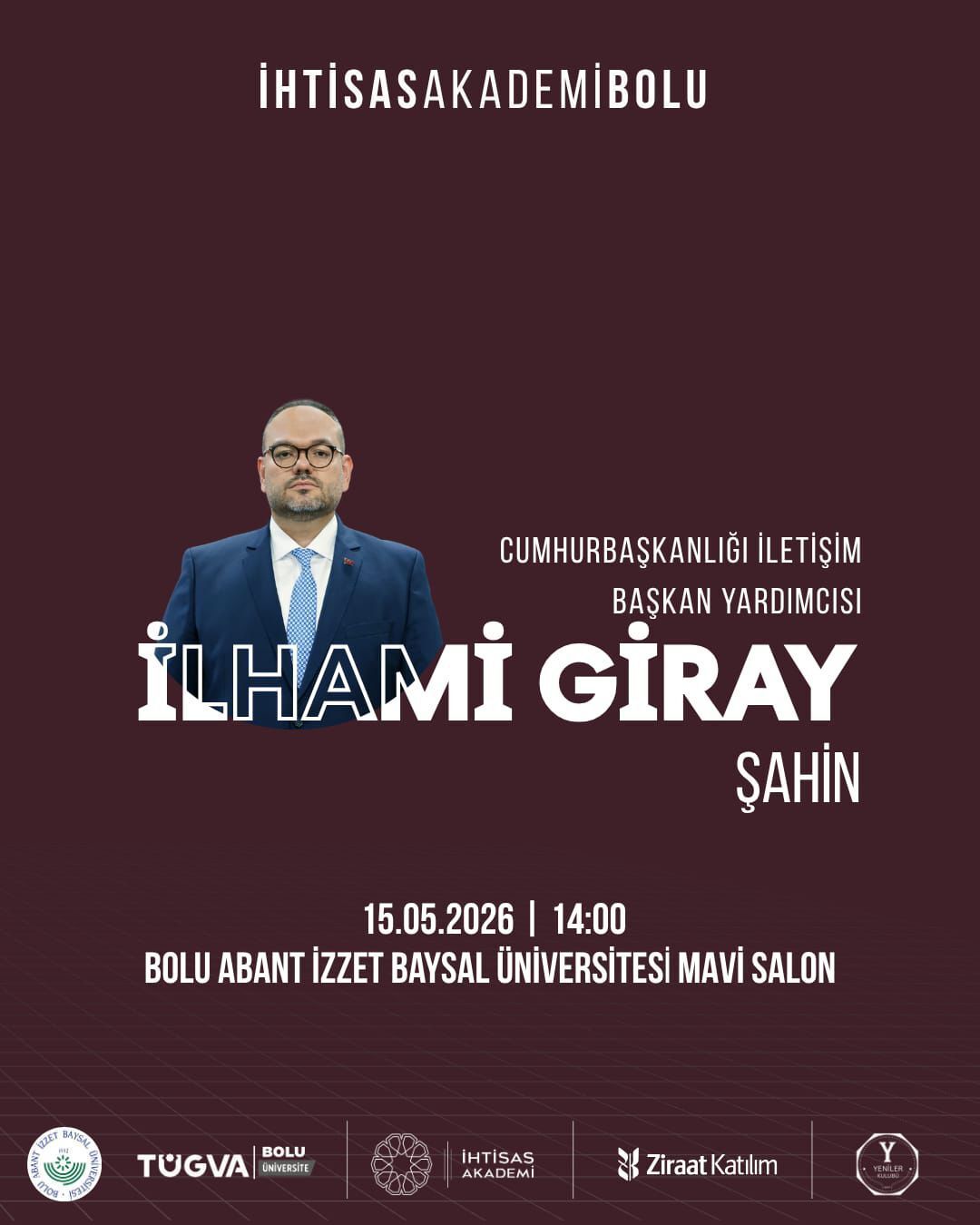 Cumhurbaşkanlığı İletişim Başkan Yardımcısı İlhami Giray Şahin, Bolulularla Bir Araya Gelecek