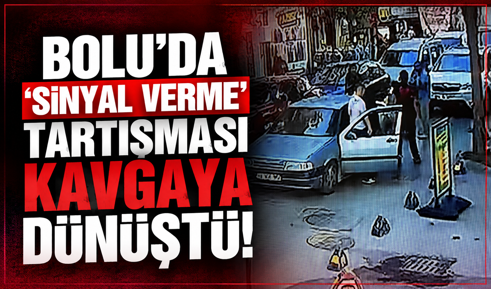 Bolu'da trafikte 'sinyal verme' tartışması kavgaya dönüştü