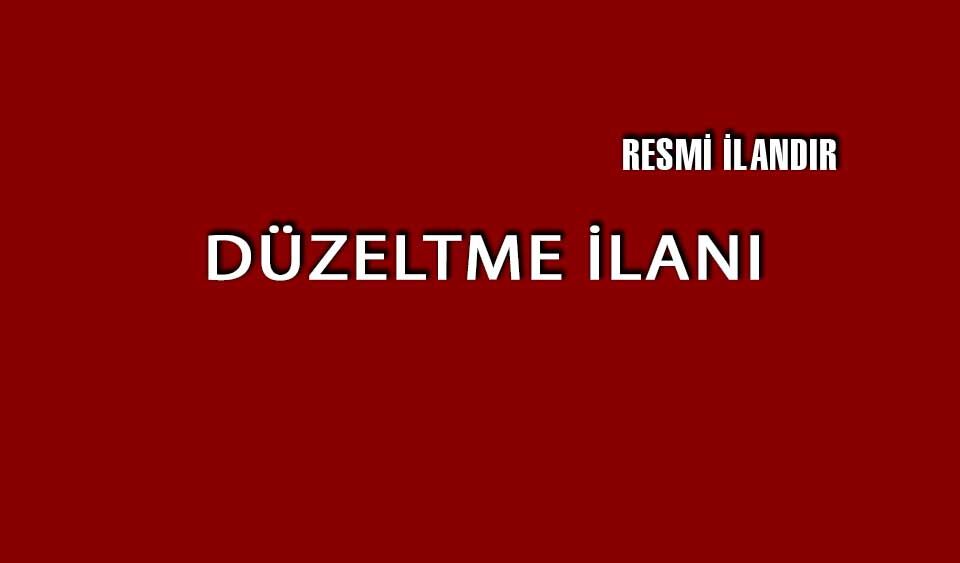DÜZELTME İLANI