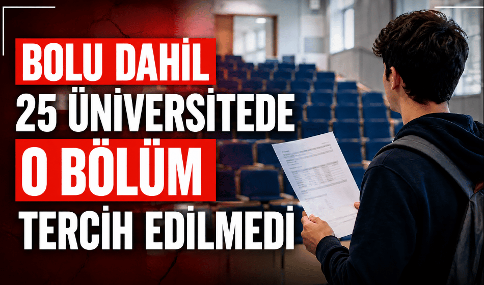 Türkiye’de o bölüm tercih edilmedi sınıflar boş kaldı